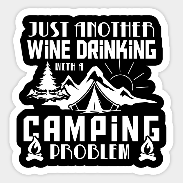 Camping Camping Sticker Teepublic 8419